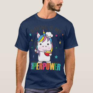 Backen ist meine Supermacht Niedliche Einhorn ist  T-Shirt