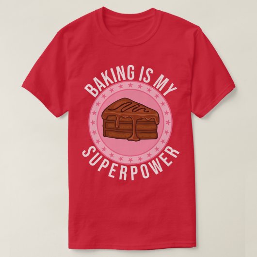 Backen ist meine Superpower Schokolade T-Shirt (Design vorne)