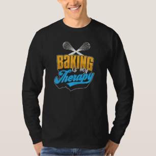 Backen ist meine Therapie Bäckerei Kochen Bäcker L T-Shirt