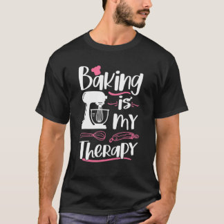 Backen ist meine Therapie Backquote Bäcker Keks T-Shirt