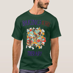 Backen ist meine Therapie Funny Spaß Neuheit T-Shirt
