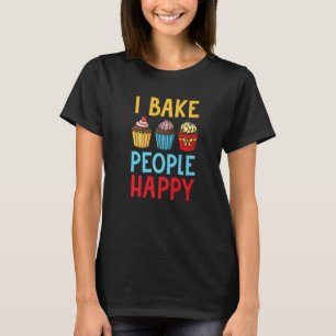 Backen Koch Kuchen Baker ich backen Menschen glück T-Shirt