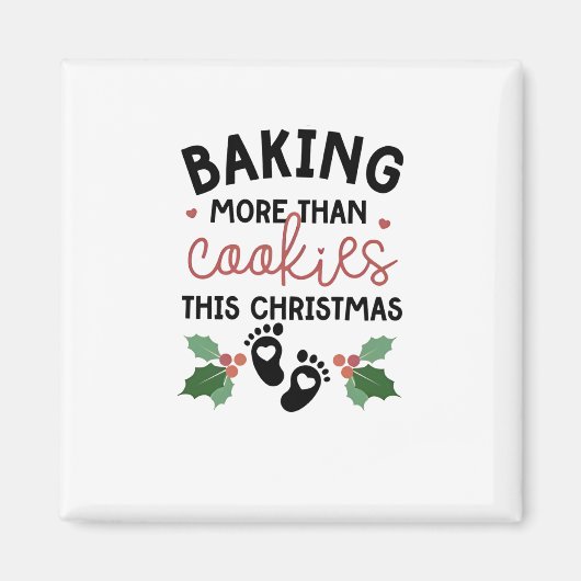 Backen mehr als Cookies Diese Weihnachtsschwangers Magnet (Vorne)