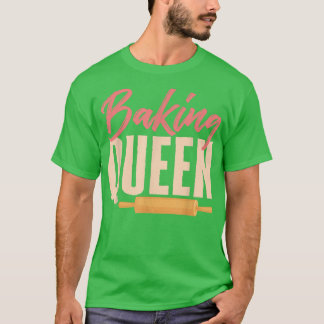 Backen Queen Baker Professionalität Konditorei Lov T-Shirt