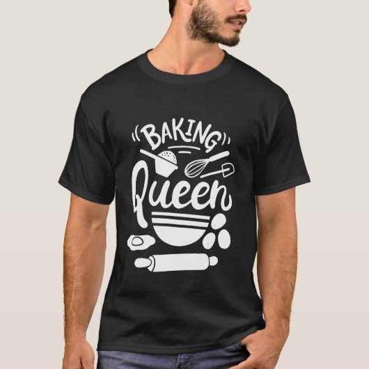 Backen Queen Baker T-Shirt (Vorderseite)