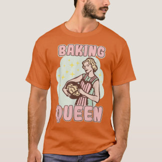 Backen Queen Bakery Nachtisch Konditorei T-Shirt