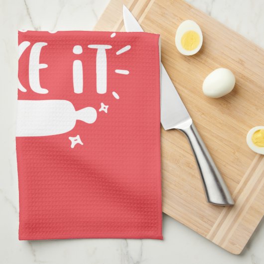Backen Sie es, bis Sie es schaffen, Backen Liebe Geschirrtuch (Viertel Falte)