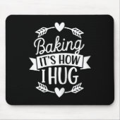 Backen Sie es, wie ich den lustigen Bäcker für Koc Mousepad (Vorne)