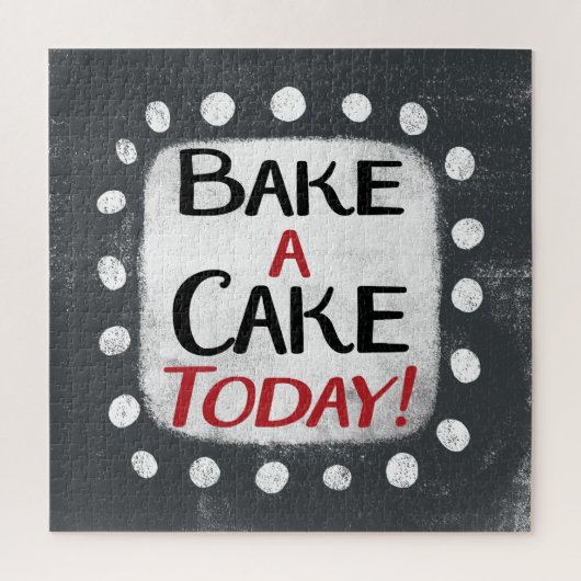 Backen Sie heute einen Kuchen Jigsaw Puzzle (Vertikal)