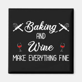 Backen und Wein machen alles gut Magnet (Vorne)