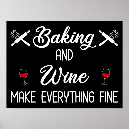 Backen und Wein machen alles gut Poster (Vorne)