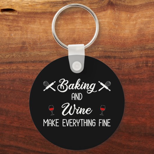 Backen und Wein machen alles gut Schlüsselanhänger (Vorderseite)