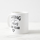 Backen von mehr als Cookies in diesem Jahr Kaffeetasse (Vorderseite Links)