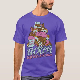 Backen weil ich's kann gift idea for baking fans T-Shirt