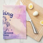 Backen: Weil Mord falsch ist Geschirrtuch (Viertel Falte)