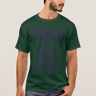 Backen, weil Mord falsch ist, Vintage-Frauen-Backe T-Shirt