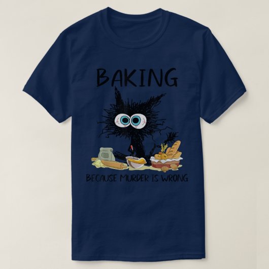 Backen, weil Mord ist falsch lustige schwarze Katz T-Shirt (Design vorne)