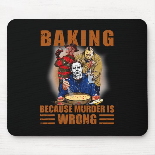 Backen, weil Mord ist falsch Spaß Halloween Mousepad (Vorne)