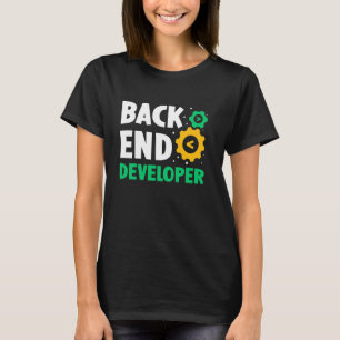 Backend-Entwickler-Code-Programmierer-Redewendunge T-Shirt