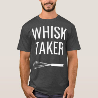 Backend Koch Whisk Taker T-Shirt
