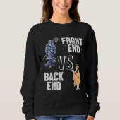 Backend vs Frontend Developer Engineer Software De Sweatshirt (Vorderseite)