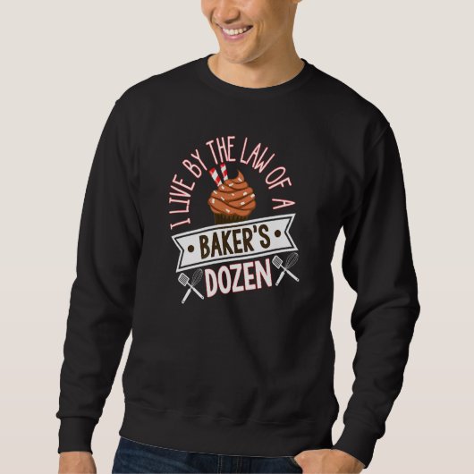 Bäcker backen Dutzend Zitat Sweatshirt (Vorderseite)