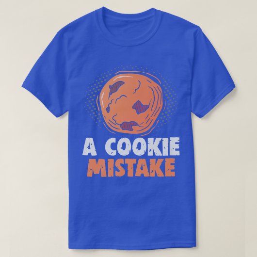 Bäcker Ein Keks Mistake Kuchen Backkochen T-Shirt (Design vorne)