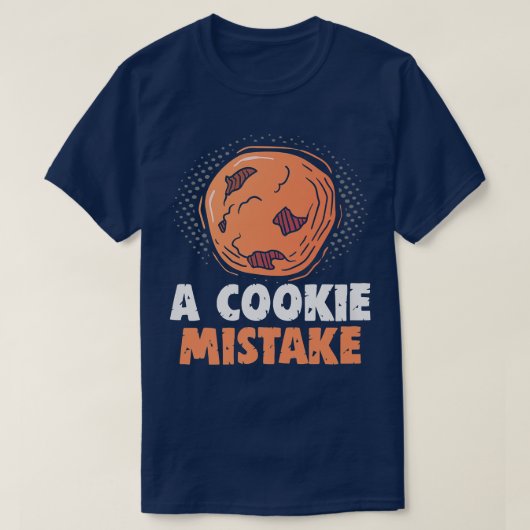 Bäcker Ein Keks Mistake Kuchen Backkochen T-Shirt (Design vorne)