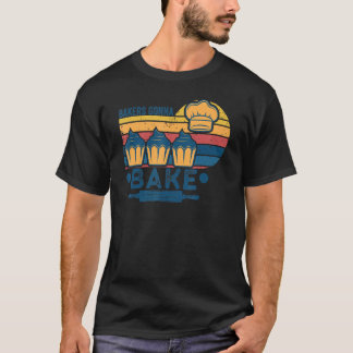 Bäcker Gonna backen Vintages Backen Sprichwort T-Shirt