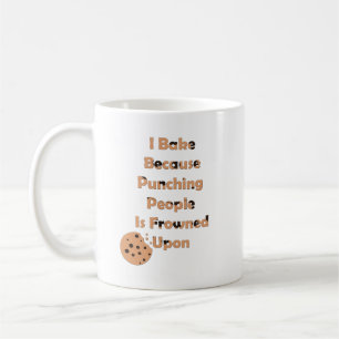 Bäcker-Spaß: Ich backe, weil ich Leute punschiere Kaffeetasse