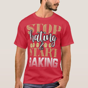 Bäcker stoppen Hass Start Backpulver 201 T-Shirt