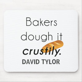 Bäcker Tu es! Mousepad