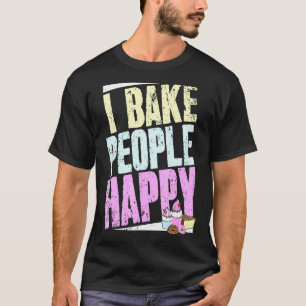 Bäckerei Sprichwort und Konditorei Koch ich backen T-Shirt