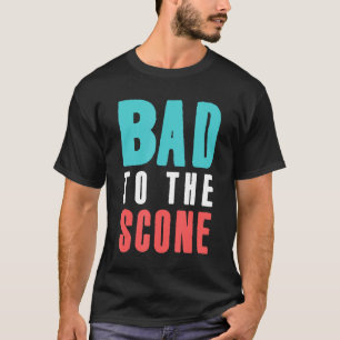 Bäckereien, die schlecht auf den Scone Niedlich Pa T-Shirt