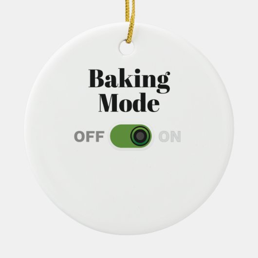 Bäckergeschenk für Bäcker - Backmodus auf Geschenk Keramik Ornament (Vorne)