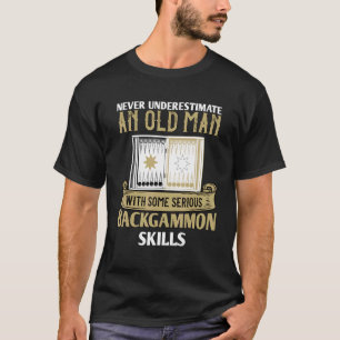 Backgammon Player Sprichwort nie unterschätzen ein T-Shirt