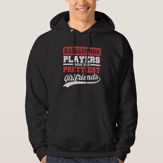 Backgammon players have the prettiest girlfriends hoodie (Vorderseite)