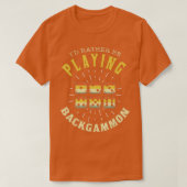 Backgammon Shirt Funny Backgammon Sprichwort Backg (Design vorne)