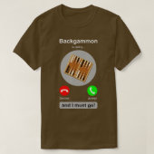 Backgammon Shirt Funny Phone Anruf Backgammon Love (Design vorne)