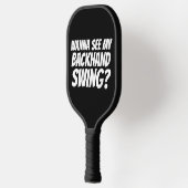BACKHAND SWING FUNNY PICKLEBALL PADDLES (Links)
