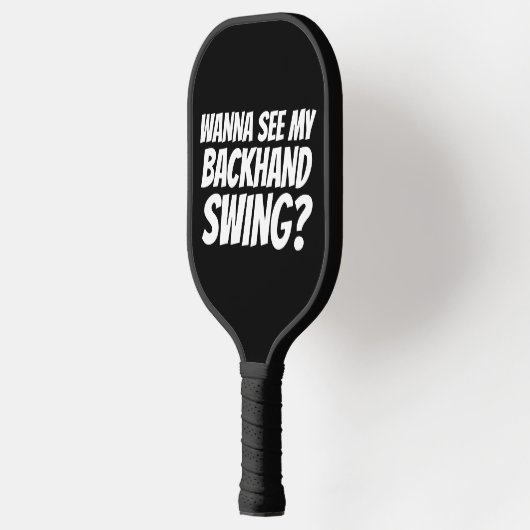 BACKHAND SWING FUNNY PICKLEBALL PADDLES (Links)