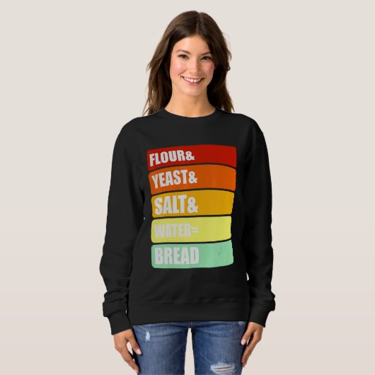 Backhefe Brot - Mehl Hefe Salz Wasser Brot Sweatshirt (Vorne ganz)