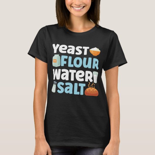 Backhefe Mehl Wasser Salz Brot Mehl T-Shirt (Vorderseite)
