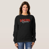 Backkönigin Sweatshirt (Vorne ganz)