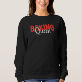 Backkönigin Sweatshirt
