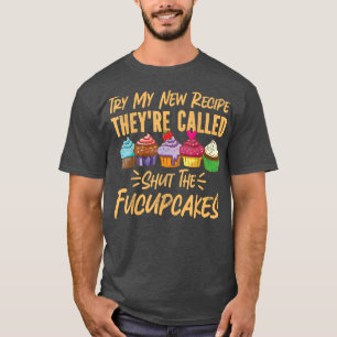 Backkuchen Pun probieren mein neues Rezept sie sin T-Shirt