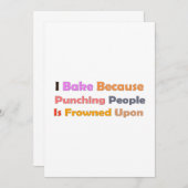 Backliebhaber Geschenk: Ich backe, weil die Leute Einladung (Vorne/Hinten)