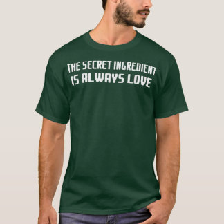 Backmittel ist die Liebe sarkastische Redewendunge T-Shirt