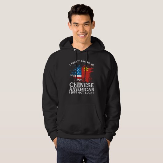 BackprinI Didn't Ask To Be Chinese American I Just Hoodie (Vorne ganz)