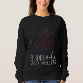 Backprint Buddha Ful And Fabulous Buddhist Sweatshirt (Vorderseite)